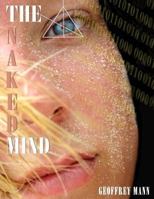 The Naked Mind: A Planetary Consciousness Spring of Awakening 0988110601 Book Cover