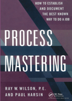 Process Mastering: How to Establish and Document the Best Known Way to Do a Job (Productivity's Shopfloor) 0527763446 Book Cover