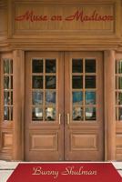 Muse on Madison 1617209422 Book Cover