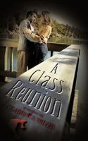 A Class Reunion 1463433816 Book Cover