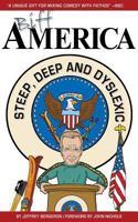 Biff America: Steep, Deep & Dyslexic 1540808041 Book Cover