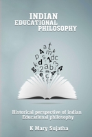 Historical Perspective of Indian Educational Philosophy 5457342387 Book Cover