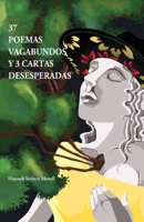 37 poemas vagabundos y 3 cartas desesperadas 1685744273 Book Cover
