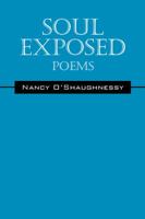 Soul Exposed: Poems 1432752928 Book Cover