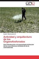 Actividad y Arquitectura de Los Organofosforados 3659020273 Book Cover