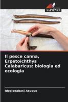 Il pesce canna, Erpetoichthys Calabaricus: biologia ed ecologia (Italian Edition) 6208879655 Book Cover