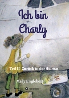 Ich bin Charly (German Edition) 3749722366 Book Cover