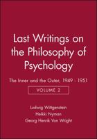 Last Writings on the Philosophy of Psychology 2: The Inner & the Outer 0631189564 Book Cover