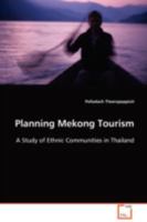 Planning Mekong Tourism: A Study of Ethnic Communities in Thailand 3639094883 Book Cover