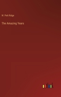The Amazing Years (Classic Reprint) 935995019X Book Cover