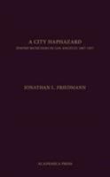 A City Haphazard: Jewish Musicians in Los Angeles, 1887-1927 1680530364 Book Cover