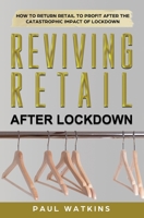 Reviving Retail After Lockdown B088N519YM Book Cover
