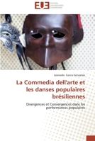 La Commedia dell'arte et les danses populaires brésiliennes: Divergences et Convergences dans les performances populaires (Omn.Univ.Europ.) 6131519358 Book Cover