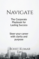NAVIGATE: The Corporate Playbook for Lasting Success B0GF9XL6HN Book Cover