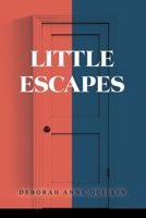 Little Escapes 1647021049 Book Cover
