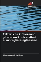 Fattori che influenzano gli studenti universitari a imbrogliare agli esami 6206847802 Book Cover