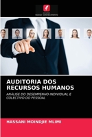 AUDITORIA DOS RECURSOS HUMANOS: ANÁLISE DO DESEMPENHO INDIVIDUAL E COLECTIVO DO PESSOAL 6203356956 Book Cover