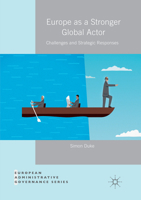 Europe as a Stronger Global Actor: Challenges and Strategic Responses 1349949442 Book Cover