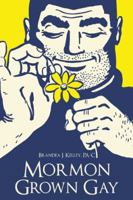Mormon Grown Gay 1504368959 Book Cover
