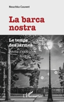 La barca nostra: Le temps des larmes Récits d'exil (Rue Des Écoles) (French Edition) 2343204004 Book Cover