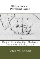 Shipwreck at Portland Point 1546396381 Book Cover