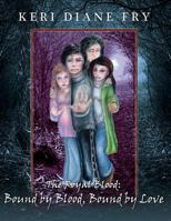 Bound by Blood, Bound by Love 1544199856 Book Cover
