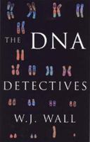 The DNA Detectives 0709075049 Book Cover