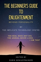 The Beginner's Guide To Enlightenment B0BGNQGVJD Book Cover