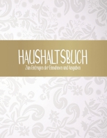 Haushaltsbuch zum Eintragen der Einnahmen und Ausgaben: Spar dich zum n�chsten Investment - Budget und Finanzen Kinderleicht planen 1673905188 Book Cover