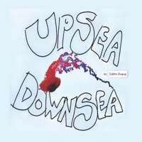 Up Sea Down Sea B09XM2KHYX Book Cover