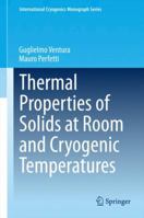 Thermal Properties of Solids at Room and Cryogenic Temperatures 9401789681 Book Cover