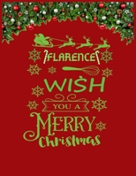 FLARENCE wish you a merry christmas: A Creative Holiday Coloring, Drawing, Word Search, Maze, Crosswords, Matching, Color by Number, Recipes and Word Scramble Activities Book for Boys and Girls Ages 6 1671619757 Book Cover