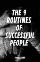 The 9 Routines of Successful People: A Guidebook for Personal Change 1499568398 Book Cover