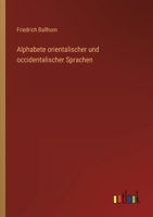 Alphabete orientalischer und occidentalischer Sprachen 3368441582 Book Cover