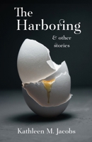 Harboring & Other Stories 1962561755 Book Cover