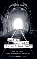 Hast Du auch eine "Nein-Schwäche?": Wie ich lernte, meine Depressionen loszuwerden (German Edition) 3711610781 Book Cover