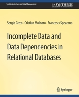 Incomplete Data and Data Dependencies in Relational Databases 3031007654 Book Cover