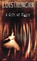 A Gift of Magic 0440228476 Book Cover