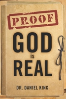 Proof God is Real: Is God There and Does He Care for Me? 1931810338 Book Cover