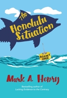 The Honolulu Situation or Fortunately, I Have Anticipated This 1736344668 Book Cover