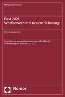 Post 2021 - Wettbewerb Mit Neuem Schwung!: 12. Sektorgutachten (Monopolkommission - Sektorgutachten) 3848773783 Book Cover