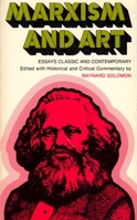 Marxism and Art: Essays Classic and Contemporary 0814316212 Book Cover