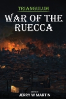 Triangulum: War of the Ruecca B08JF17PVZ Book Cover