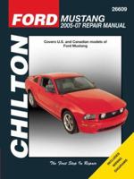 Ford Mustang: 2005 through 2007 (Chilton's Total Car Care Repair Manual) 1563926741 Book Cover