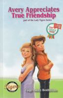 Avery Appreciates True Friendship (4) 1939696372 Book Cover