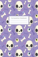 Composition Notebook: Cute Purple Human Skulls Notebook - 6"x9" College Ruled Notebook, Lined Paper, Lined Pages - Human Skulls, Halloween, D�a de Los Muertos, Day of the Dead, Skull, Bone, Eyeball, C 1702764656 Book Cover