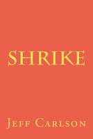 Shrike 1479144819 Book Cover
