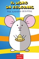 Il libro da colorare per bambini creativi: Album da disegno per bambini e bambine con 70 motivi da colorare, Collega contorni e dipingi, creativit� per i bambini da 4 anno in poi (Italiano) Copertina B08NDR16QV Book Cover