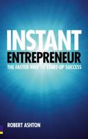 Instant Entrepreneur: The Faster Way to Start-Up Success 0273720619 Book Cover