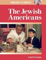 Immigrants in America - Jewish Americans (Immigrants in America) 1590184319 Book Cover